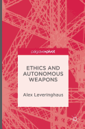 Ethics and Autonomous Weapons