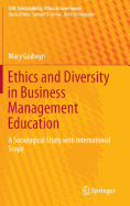 Ethics and Diversity in Business Management Education: A Sociological Study with International Scope