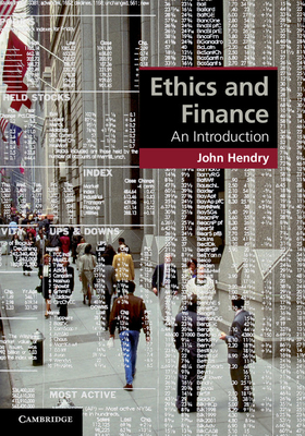 Ethics and Finance: An Introduction - Hendry, John