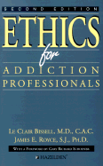 Ethics for Addiction Professionals - Second Edition