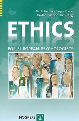 Ethics for European Psychologists - Lindsay, Geoff