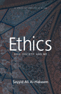 Ethics: God, Society, and Me