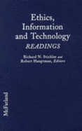 Ethics, Information, and Technology: Readings - Stichler, Richard N (Editor), and Hauptman, Robert (Editor)