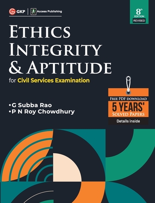 Ethics, Integrity & Aptitude (For Civil Services Examination) 8ed by access - Rao, G Subba, and Roychowdhury, P N
