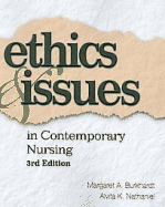 Ethics & Issues in Contemporary Nursing - Burkhardt, Margaret A, PH.D., R.N., and Nathaniel, Alvita K, M.S.N., R.N.