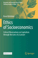 Ethics of Socioeconomics: Critical Observations on Capitalism through the Lens of a Lawyer