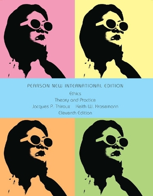 Ethics: Theory and Practice: Pearson New International Edition - Thiroux, Jacques, and Krasemann, Keith