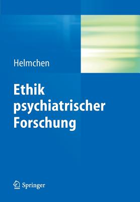 Ethik Psychiatrischer Forschung - Helmchen, Hanfried (Editor)