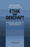 Ethik Und Geschaft: Dimensionen Und Grenzen Unternehmerischer Verantwortung - Dierkes, M, and Zimmermann, K (Editor)