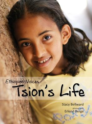 Ethiopian Voices: Tsion's Life - Bellward, Stacy, and Erlend, Berge (Photographer)