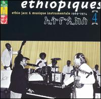Ethiopiques, Vol. 4: Ethio Jazz & Musique Instrumentale, 1969-1974 - Mulatu Astatke