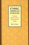 Ethnic American Literature: Comparing Chicano, Jewish, and African American Writing
