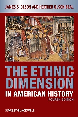 Ethnic Dimension in American H - Olson, James S, and Olson Beal, Heather