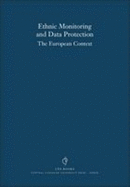 Ethnic Monitoring and Data Protection: The European Context
