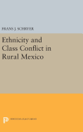 Ethnicity and Class Conflict in Rural Mexico