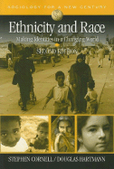Ethnicity and Race: Making Identities in a Changing World
