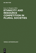 Ethnicity and Resource Competition in Plural Societies