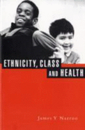Ethnicity, Class and Health