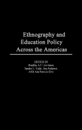 Ethnography and Educational Policy Across the Americas