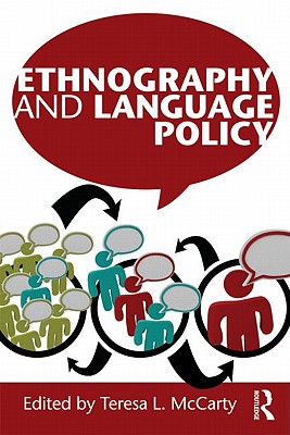 Ethnography and Language Policy - L McCarty, Teresa (Editor)