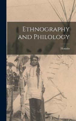 Ethnography and Philology - Hale, Horatio 1817-1896