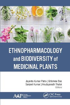 Ethnopharmacology and Biodiversity of Medicinal Plants - Kumar Patra, Jayanta (Editor), and Das, Gitishree (Editor), and Kumar, Sanjeet (Editor)