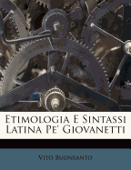 Etimologia E Sintassi Latina Pe' Giovanetti