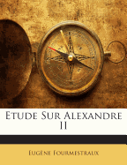 Etude Sur Alexandre II