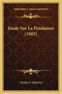 Etude Sur La Pendaison (1905)