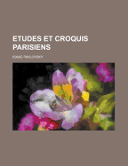 Etudes Et Croquis Parisiens