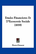 Etudes Financieres Et D'Economie Sociale (1859)