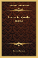 Etudes Sur Goethe (1835)