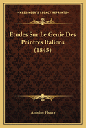 Etudes Sur Le Genie Des Peintres Italiens (1845)