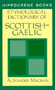 Etymological Dictionary Of Scottish-Gaelic