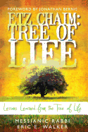 Etz Chaim: Tree of Life: Lessons Learned from the Tree of Life