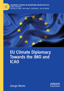 EU Climate Diplomacy Towards the Imo and Icao