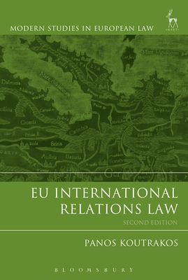 EU International Relations Law - Koutrakos, Panos, Professor