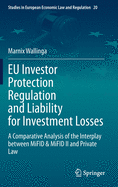 EU Investor Protection Regulation and Liability for Investment Losses: A Comparative Analysis of the Interplay Between Mifid & Mifid II and Private Law