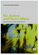 Eu Justice and Home Affairs: Institutional and Policy Development