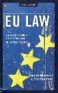 EU Law: The Essential Guide to the Legal Workings of the European Union - Weatherill, Stephen, and Beaumont, Paul