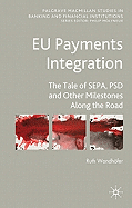 EU Payments Integration: The Tale of SEPA, PSD and Other Milestones Along the Road