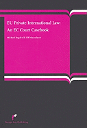 Eu Private International Law: An EC Court Casebook