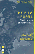 Eu & Russia: The Promise of Partnership