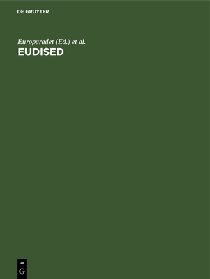 Eudised: Flersproget Thesaurus Til Brug Ved Informationsbehandling Inden for Uddannelsessektoren - Europaradet (Editor), and Komm for de Europ Faellesskaber (Editor), and Viet, Jean (Contributions by)