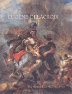 Eugne Delacroix (1798-1863): Paintings, Drawings, and Prints from North American Collections