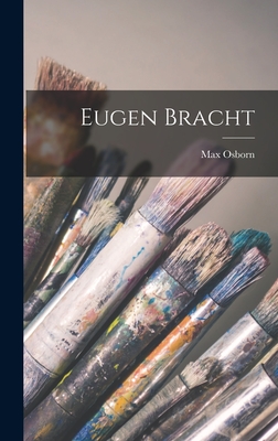 Eugen Bracht - Osborn, Max