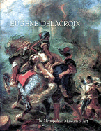 Eugene Delacroix (1798-1863): Paintings, Drawings, and Prints from North American Collections