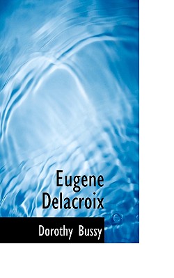 Eugene Delacroix - Bussy, Dorothy