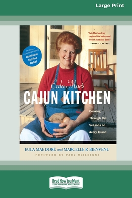 Eula Mae's Cajun Kitchen: Cooking through the Seasons on Avery Island [Standard Large Print 16 Pt Edition] - Dore, Eula Mae