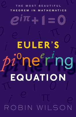 Euler's Pioneering Equation P - Wilson